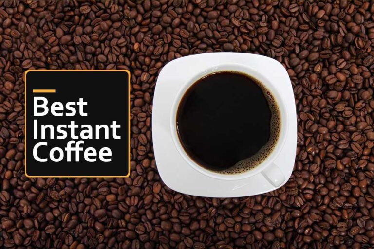 The Top 10 Best Instant Coffee Brands in 2022 [Updated]– Detailed Guide