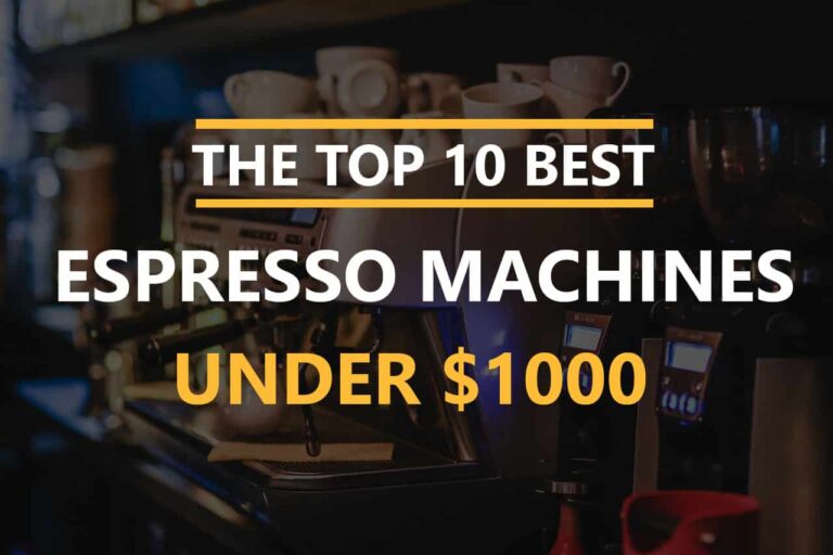 10 Best Espresso Machine Under $1000 of 2022